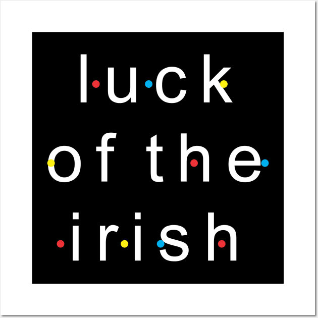 Luck of Irish Wall Art by WiZ Collections